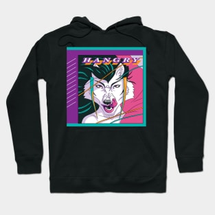 Hangry Like the Wolf Hoodie